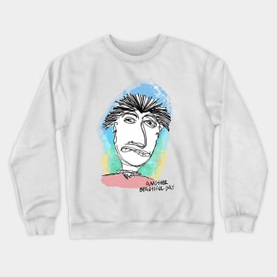 Another beautiful day Crewneck Sweatshirt